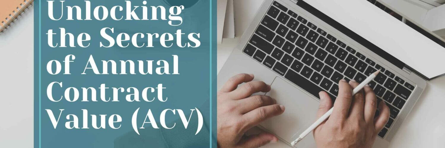Unlocking the Secrets of Annual Contract Value (ACV)