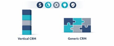 Vertical CRMs vs. Generic CRMs: What to Choose