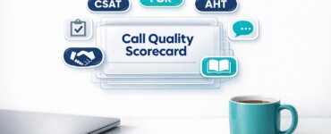 Call Quality Scorecards: Key Elements to Include